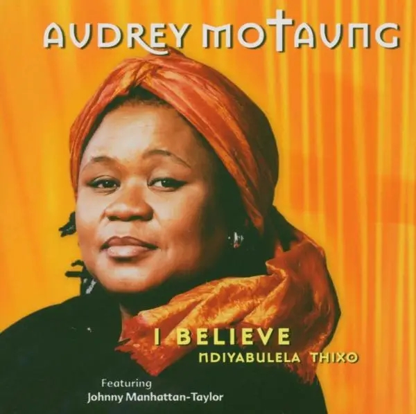 Album artwork for I Believe by Audrey Motaung