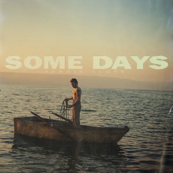 Album artwork for Some Days by Dennis Lloyd