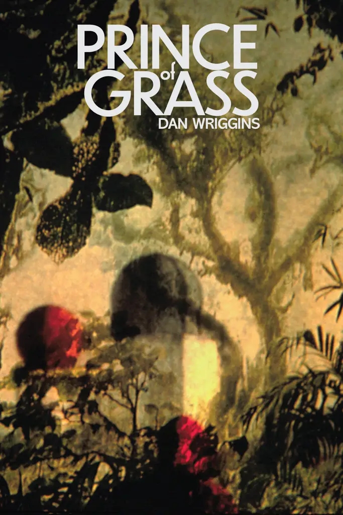 Album artwork for Prince of Grass by Dan Wriggins