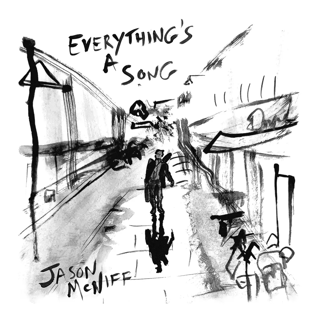 Album artwork for Everything’s A Song by Jason McNiff