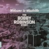 Album artwork for Welcome To Soulville (The Bobby Robinson Story) by Various