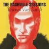 Album artwork for The Nashville Sessions by Townes Van Zandt