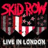 Album artwork for Live in London by Skid Row
