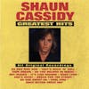 Album artwork for Greatest Hits by Shaun Cassidy