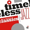 Illustration de lalbum pour Timeless Jazz Classics (Compiled by Gilles Peterson) - RSD 2024 par Various
