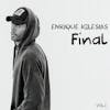 Album Artwork für FINAL von Enrique Iglesias