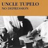 Album artwork for No Depression by Uncle Tupelo