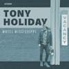 Album Artwork für Motel Mississippi von Tony Holiday