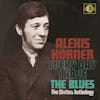 Album Artwork für Every Day I Have The Blues ~ The Sixties Anthology von Alexis Korner