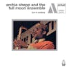 Illustration de lalbum pour Live In Antibes par Archie And The Full Moon Ensemble Shepp