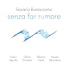 Illustration de lalbum pour Senza far Rumore par Rosario Bonaccorso