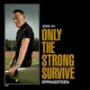 Album artwork for Only the Strong Survive by Bruce Springsteen