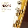 Illustration de lalbum pour Live At Bush Hall 2007 par Gary Moore