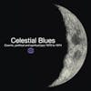 Illustration de lalbum pour Celestial Blues-Cosmic,Political And Spiritual par Various