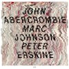 Album Artwork für John Abercrombie/Marc Johnson/Peter Erskine von John Abercrombie