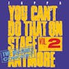 Album Artwork für You Can't Do That On Stage Anymore,Vol.2 von Frank Zappa
