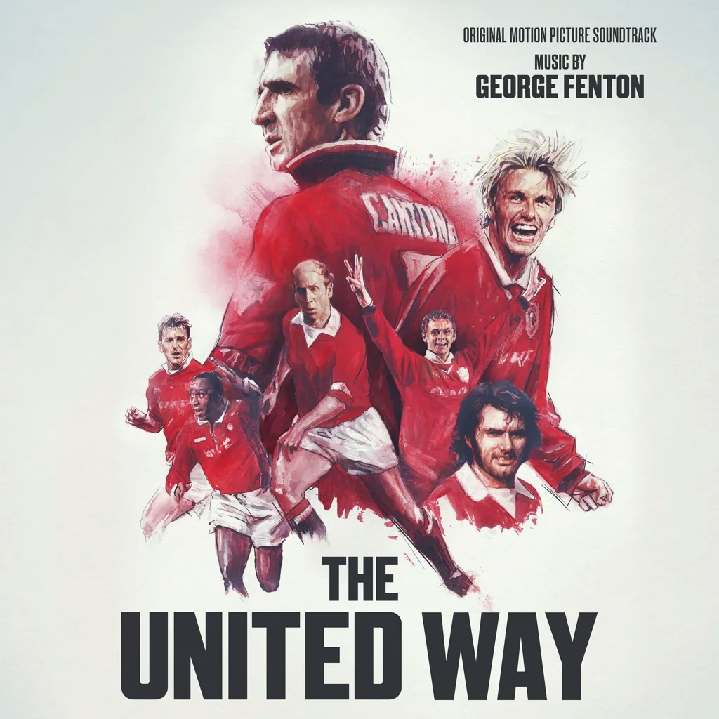 Album artwork for The United Way (Original Motion Picture Sound Track) by George Fenton