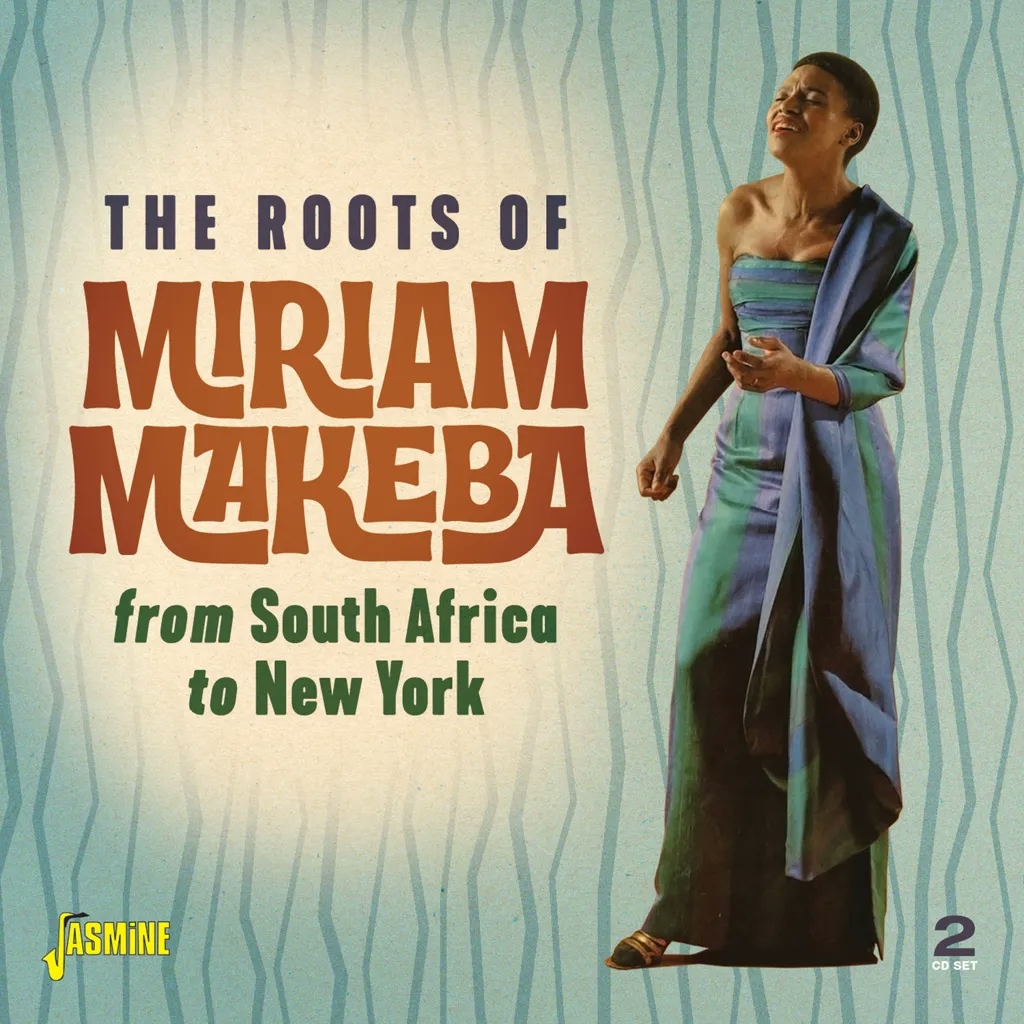 Album artwork for The Roots of Miriam Makeba from South Africa to New York by Miriam Makeba