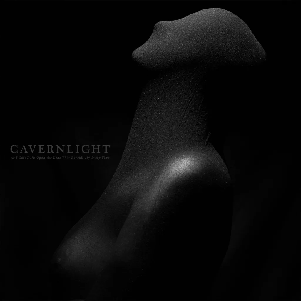 Album artwork for As I Cast Ruin Upon the Lens That Reveals My Every Flaw by Cavernlight