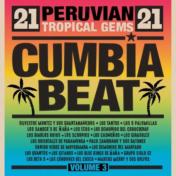 Album artwork for Cumbia Beat Volume 3: 21 Peruvian Tropical Gems by Various Artists
