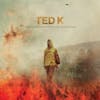 Album artwork for Ted K Original Score by Blanck Mass