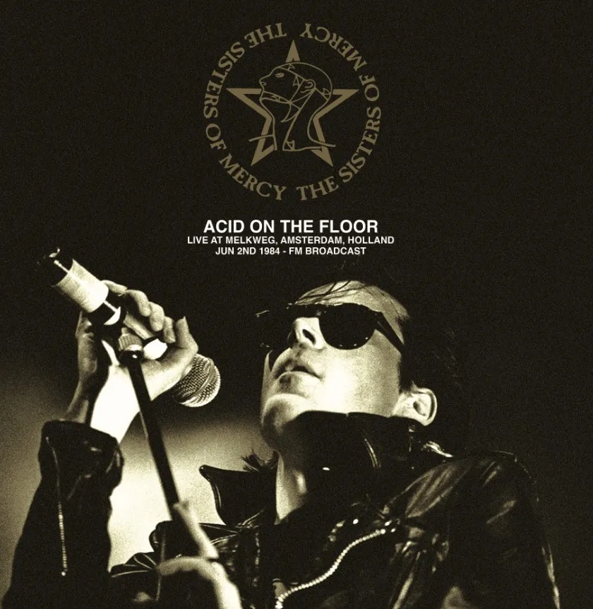 Album artwork for Acid On The Floor: Live At Melkweg, Amsterdam, Holland, June 2nd 1984 – FM Broadcast by The Sisters of Mercy
