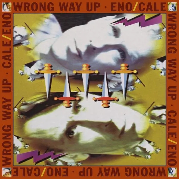 Album artwork for Wrong Way Up - 30th Anniversary by Brian Eno
