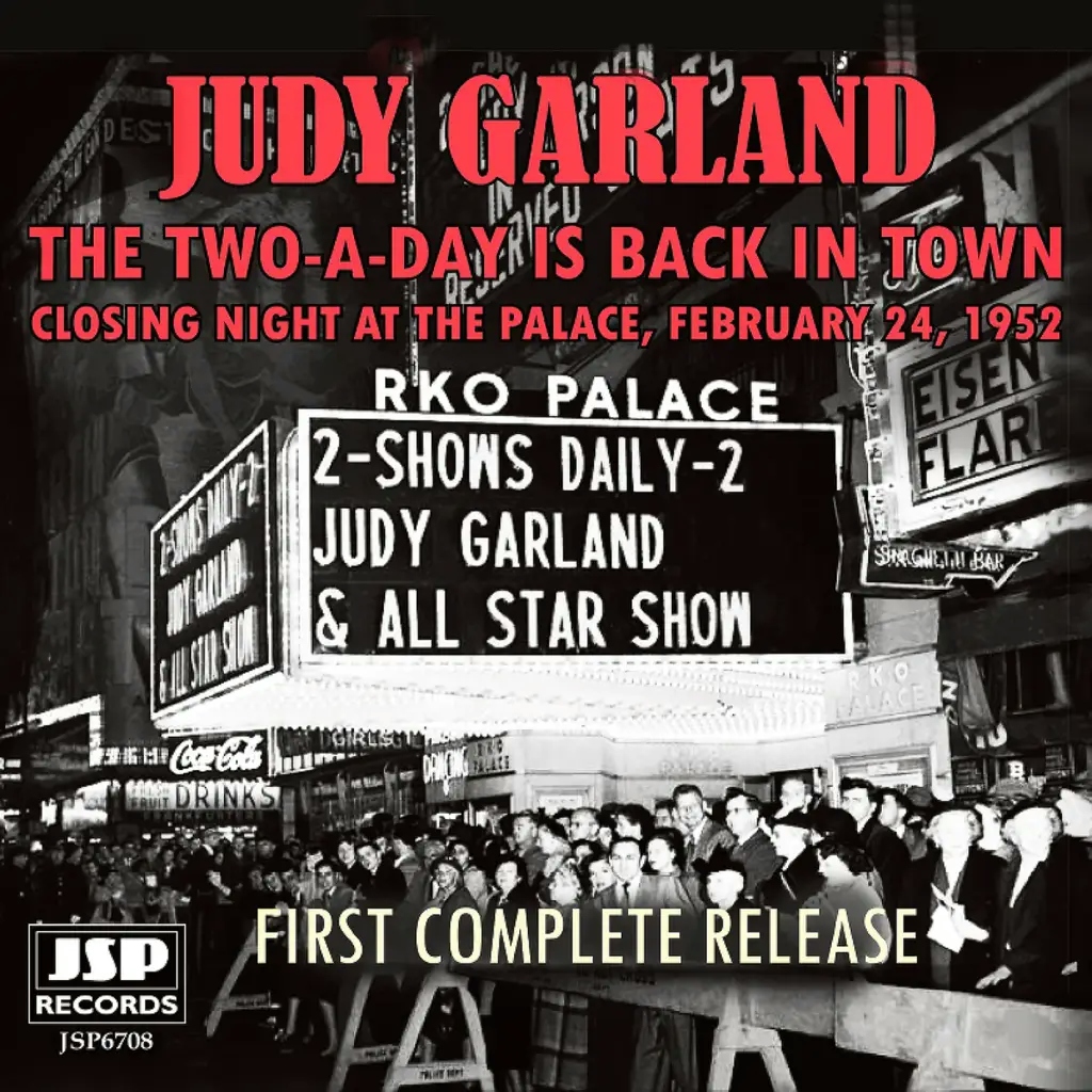 Album artwork for The Two-A- Day Is Back In Town: Closing Night At the Palace 1952 by Judy Garland