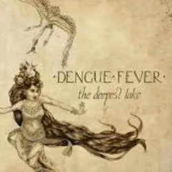 Album artwork for The Deepest Lake by Dengue Fever