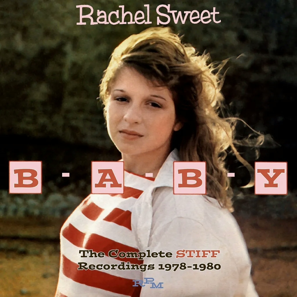 Album artwork for B-A-B-Y - The Complete Stiff Recodings 1978 - 1980 by Rachel Sweet