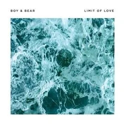 Album artwork for Limit Of Love by Boy and Bear