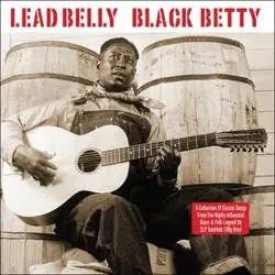 Album artwork for Black Betty by Lead Belly