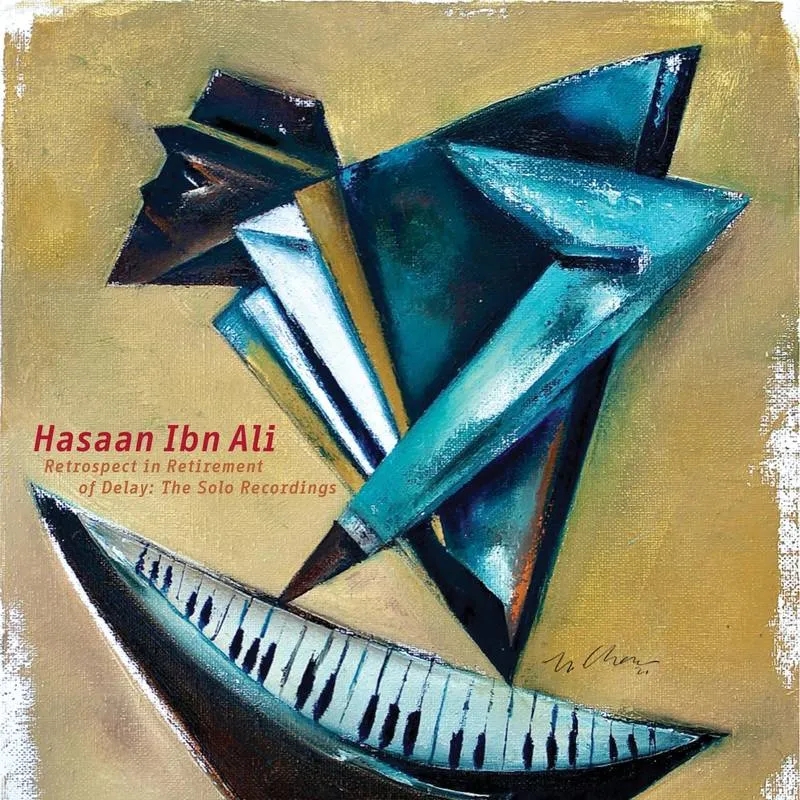 Album artwork for Retrospect In Retirement Of Delay: The Solo Recordings by Hasaan Ibn Ali