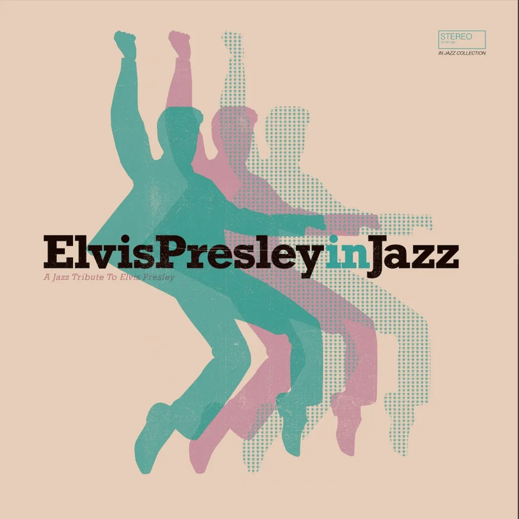 Album artwork for Elvis Presley In Jazz – A Jazz Tribute To Elvis Presley by Various