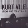 Album artwork for Smoke Ring For My Halo. by Kurt Vile