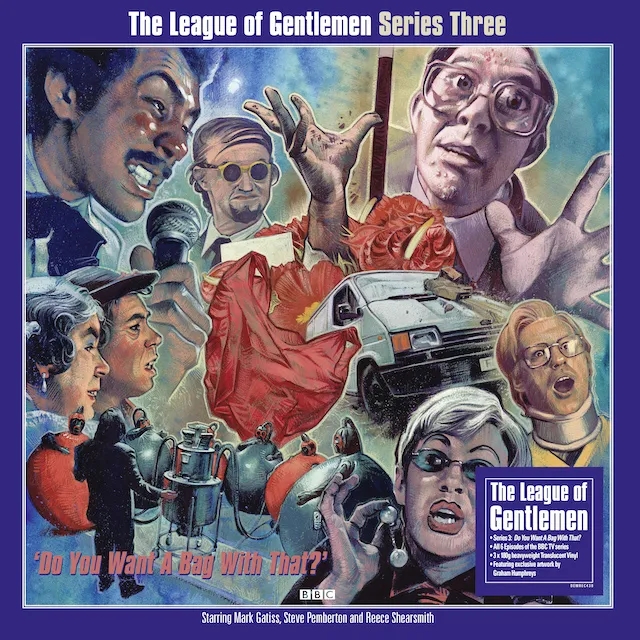 Album artwork for Series Three - Do You Want A Bag With That by The League of Gentlemen