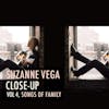 Album artwork for Close-Up Vol 4, Songs Of Family by Suzanne Vega