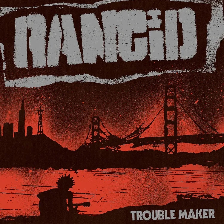 Album artwork for Trouble Maker by Rancid