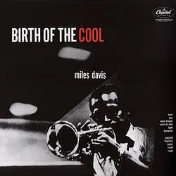 Album artwork for Birth Of Cool by Miles Davis