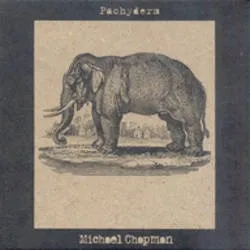 Album artwork for Pachyderm by Michael Chapman