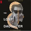 Album artwork for Lost Daughter - Original Soundtrack by Dickon Hinchliffe