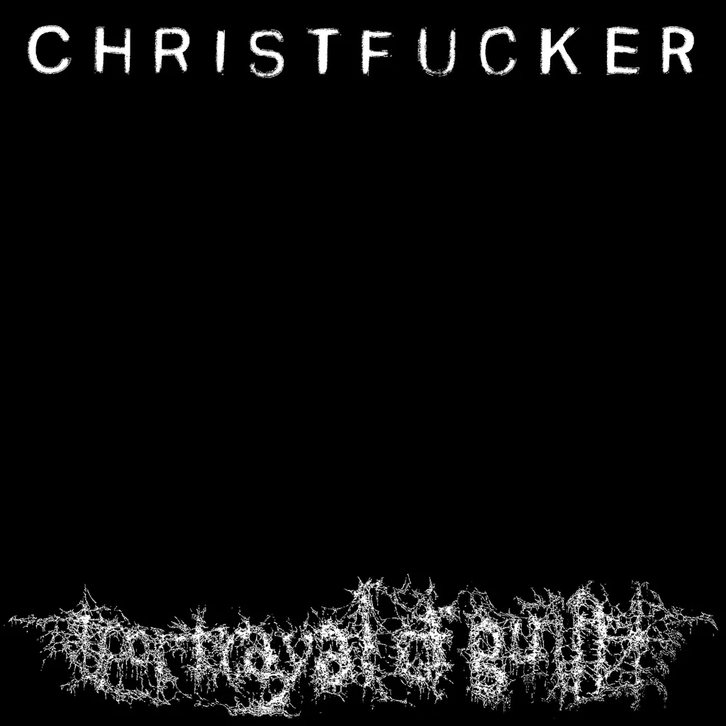 Album artwork for Christfucker by Portrayal of Guilt