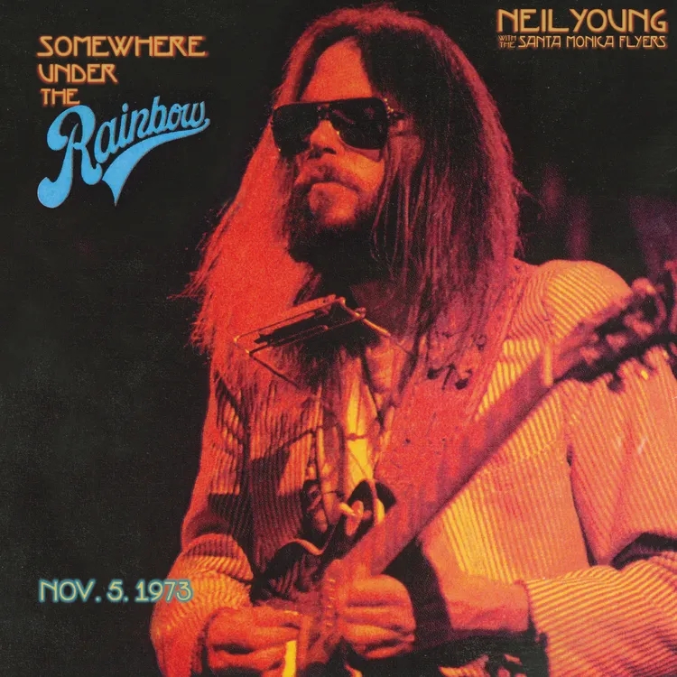 Album artwork for Somewhere Under the Rainbow 1973 by Neil Young