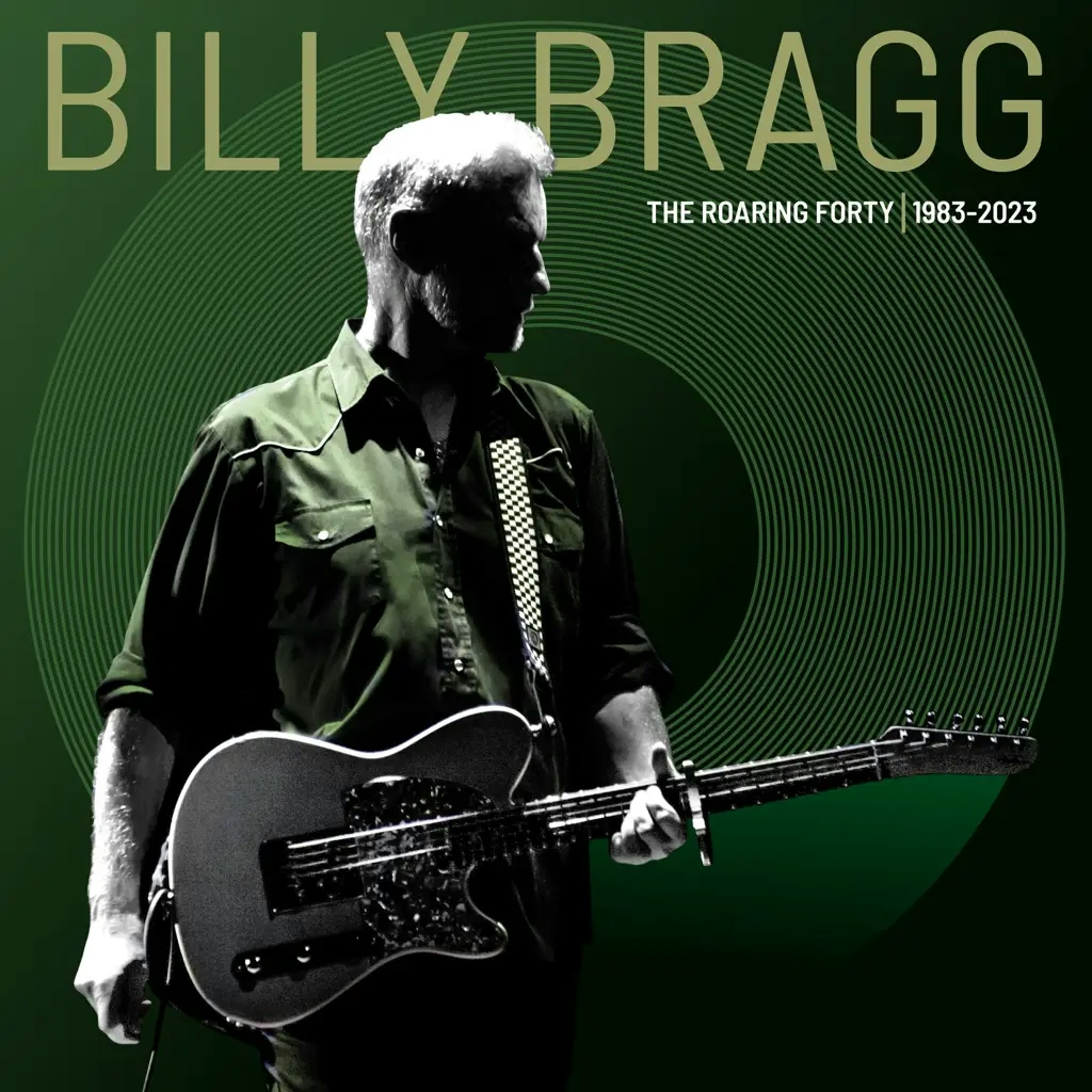 Album artwork for The Roaring Forty | 1983-2023 by Billy Bragg