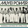 Album artwork for Sierre Leone in 1970S USA by Muyei Power