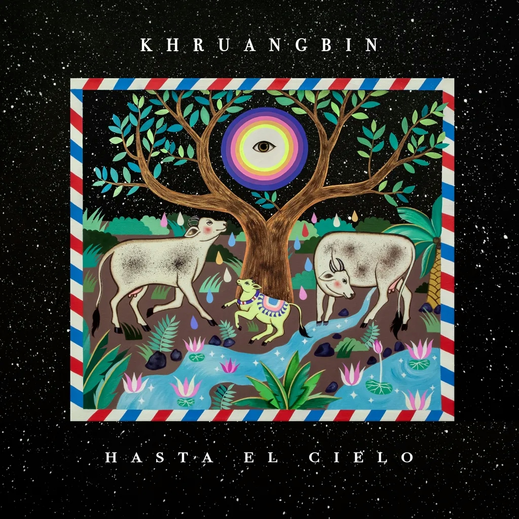 Album artwork for Hasta El Cielo by Khruangbin