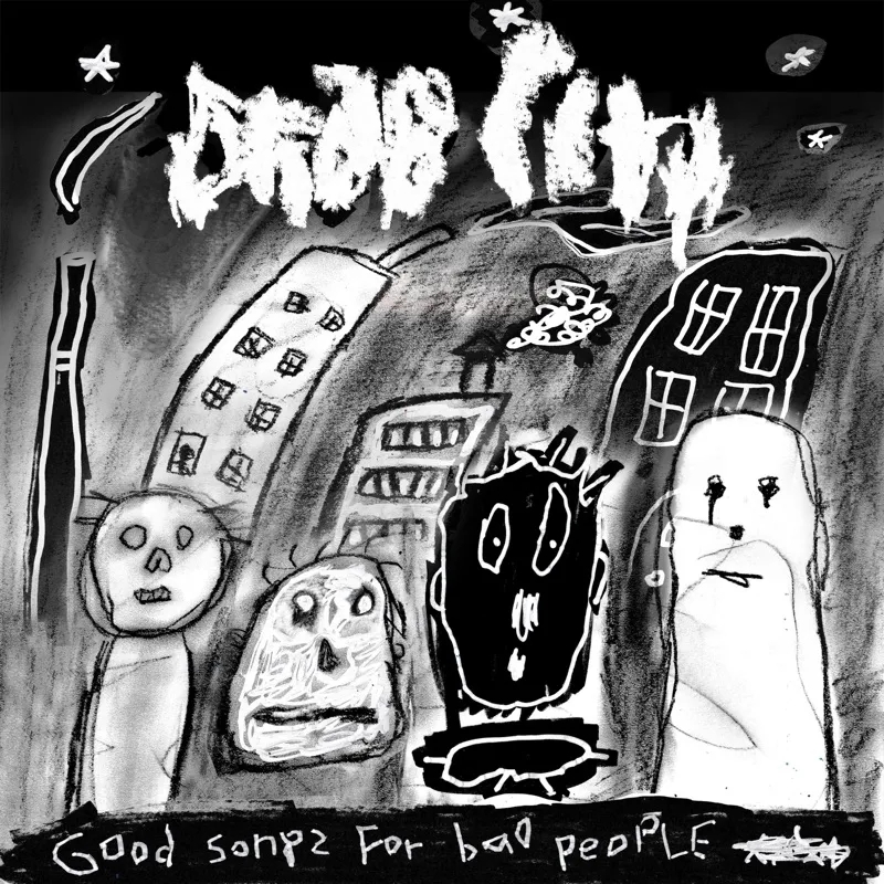 Album artwork for Good Songs For Bad People by Drab City