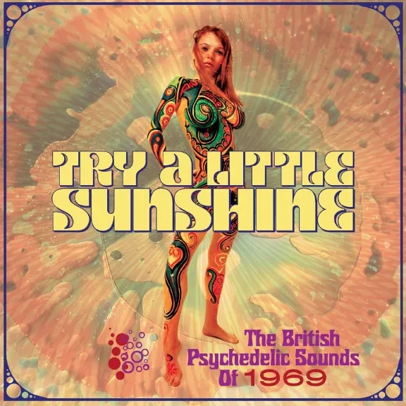 Album artwork for Try A Little Sunshine - The British Psychedelic Sounds of 1969 by Various