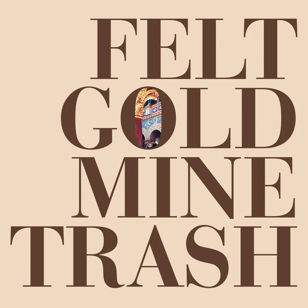 Album artwork for Gold Mine Trash by Felt