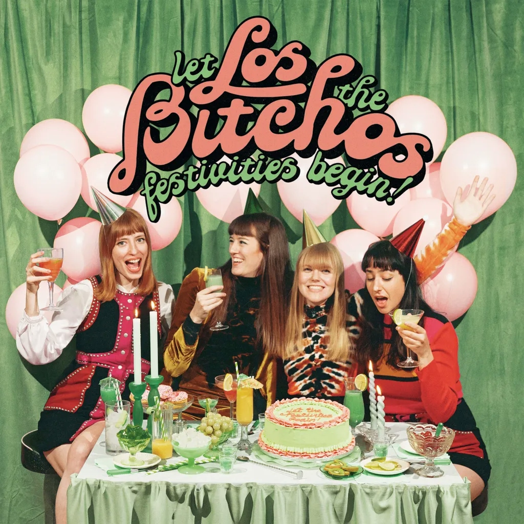 Album artwork for Let the Festivities Begin! (Christmas Bonus Edition) by Los Bitchos